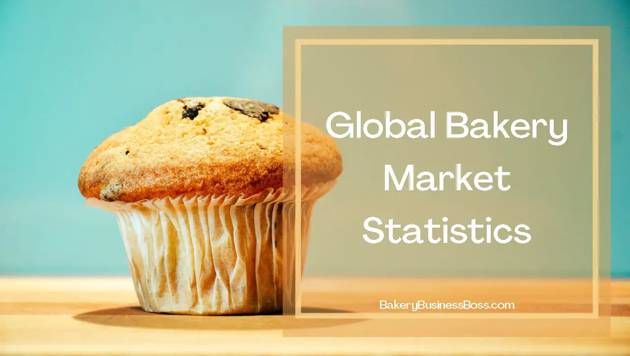 Bakery Industry Statistics for 2023 Bakery Business Boss