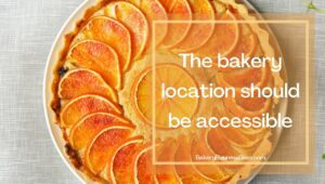Five Things To Consider When Looking For A Bakery Location
