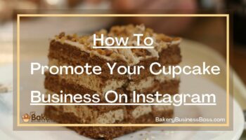 How To Promote Your Cupcake Business On Instagram
