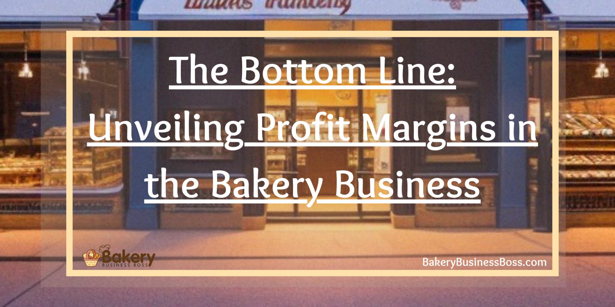 The Bottom Line Unveiling Profit Margins in the Bakery Business