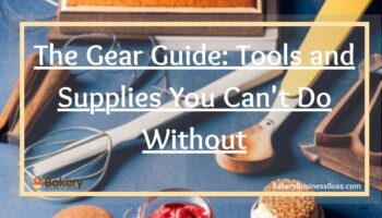 The Gear Guide: Tools and Supplies You Can’t Do Without